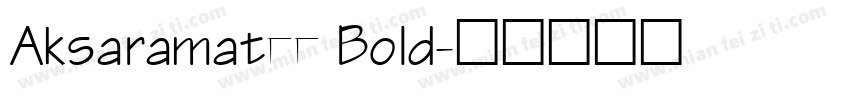 Aksaramatee Bold字体转换